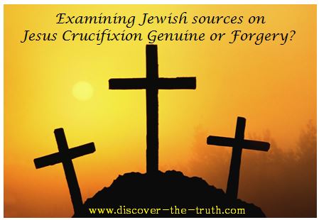 examing Jewish sources on Jesus Crucifixion 